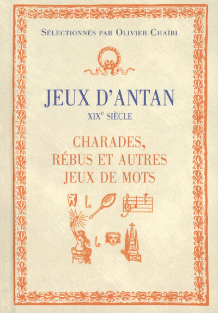 Charades, rébus et autres jeux de mots - Olivier Chaïbi - FIRST