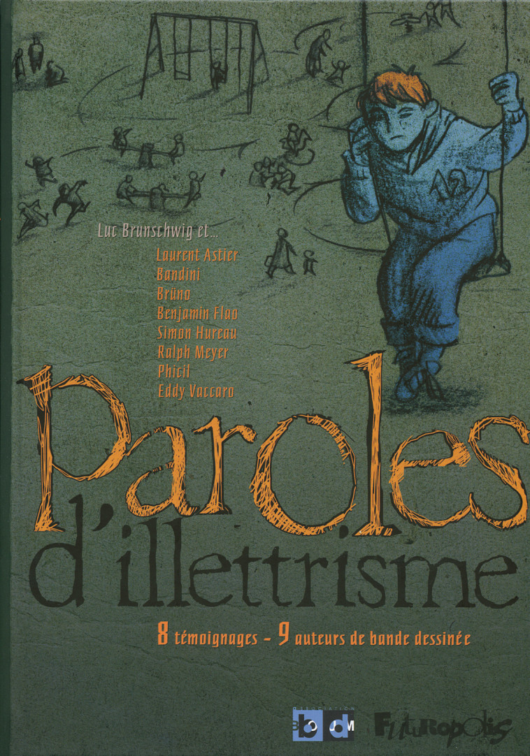 Paroles d'illettrisme -  Collectifs - FUTUROPOLIS