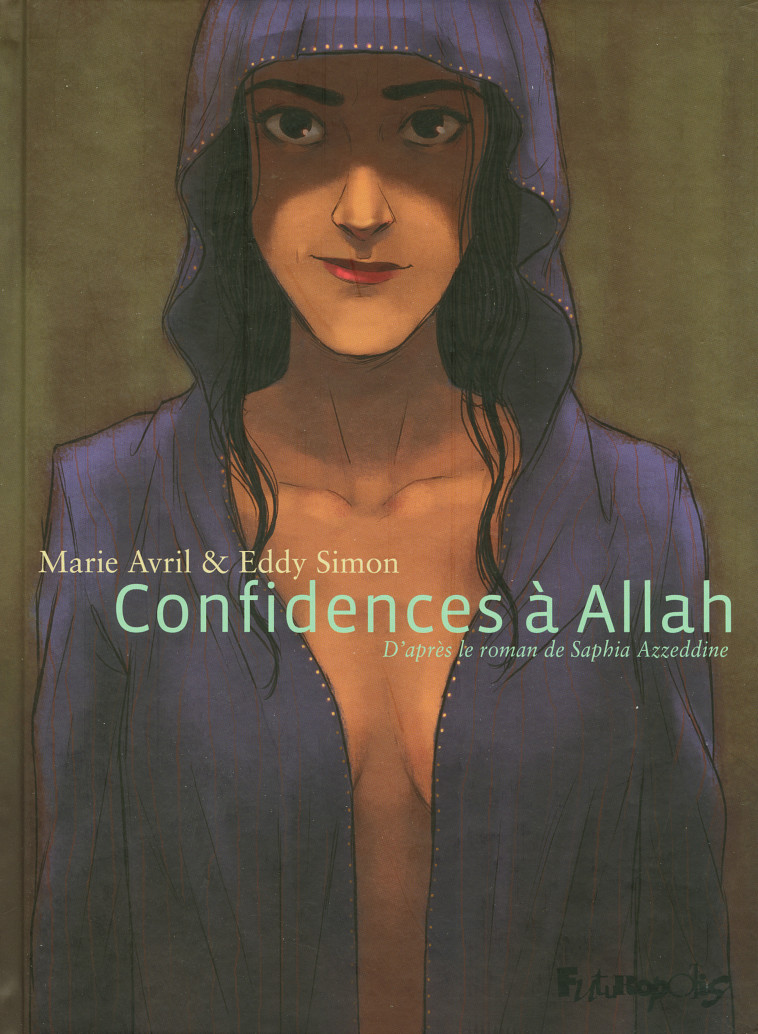 Confidences à Allah - Marie AVRIL - FUTUROPOLIS