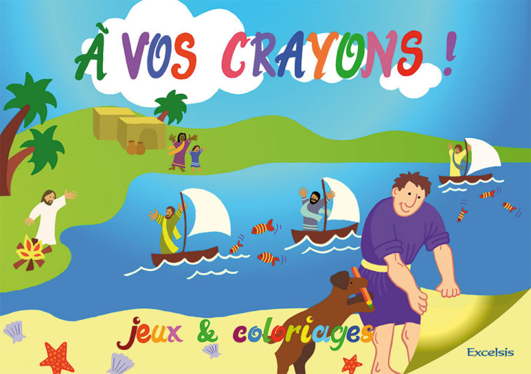 À vos crayons 1. Jeux et coloriages -  Collectif - EXCELSIS