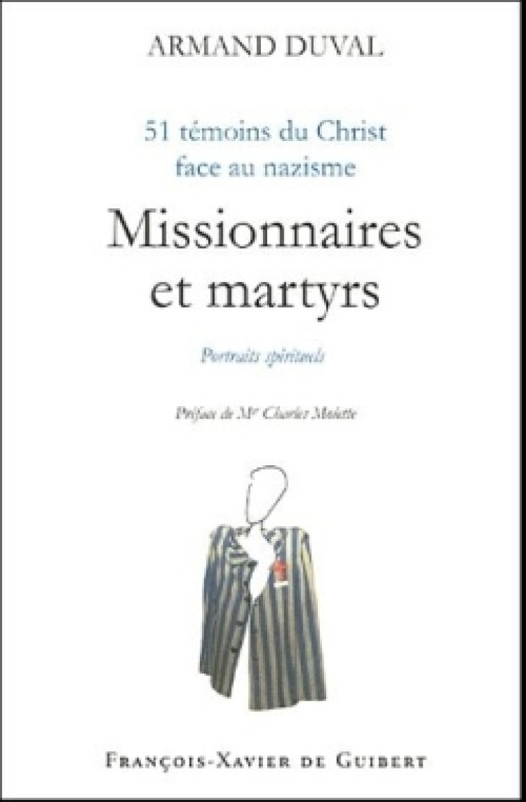 Missionnaires et martyrs - Charles Molette - F X DE GUIBERT