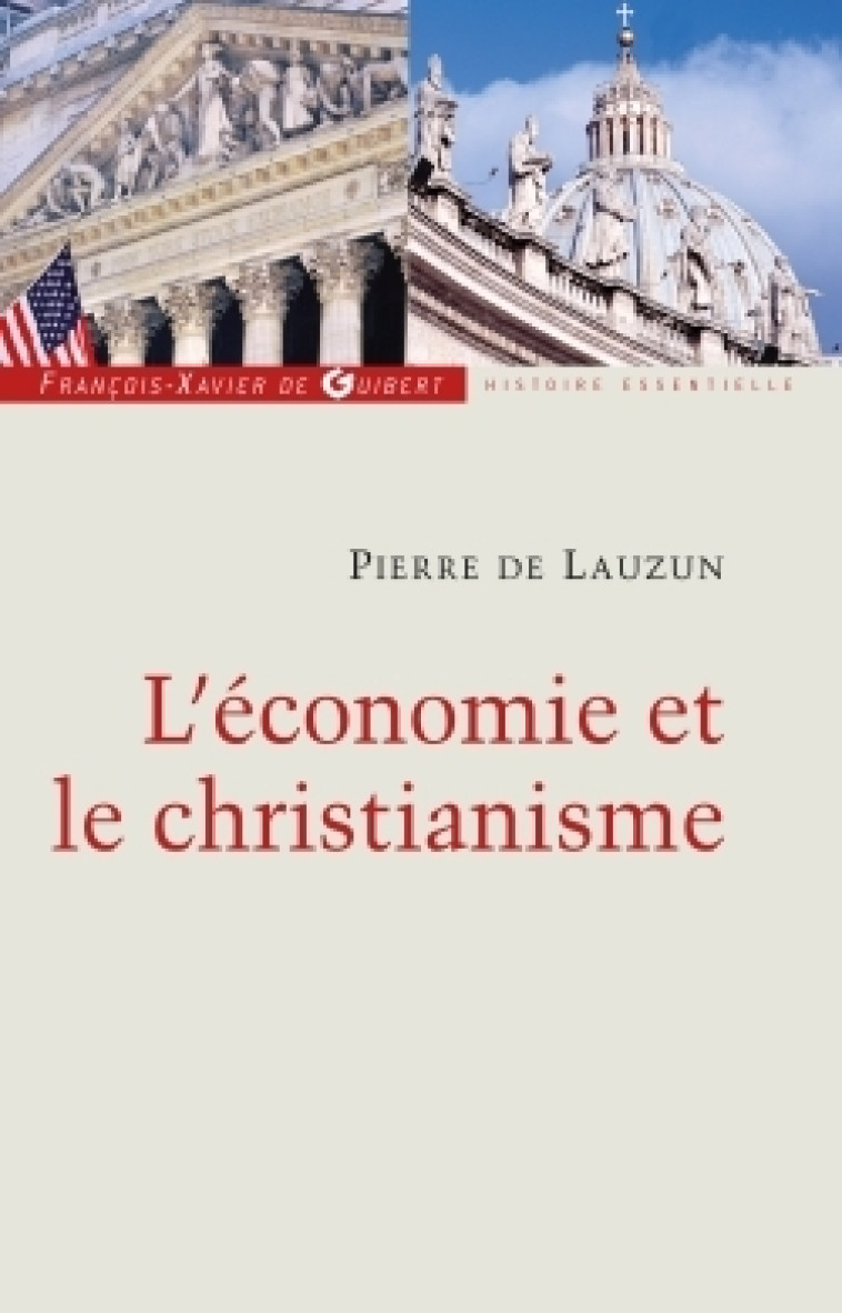 L'économie et le christianisme - Pierre Lauzun - F X DE GUIBERT