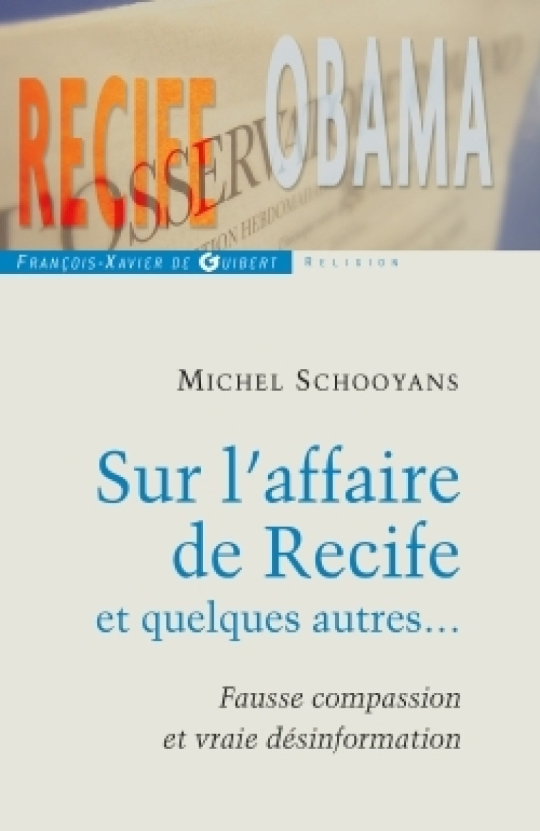 Sur l'affaire de Recife et quelques autres... - Michel Schooyans - F X DE GUIBERT