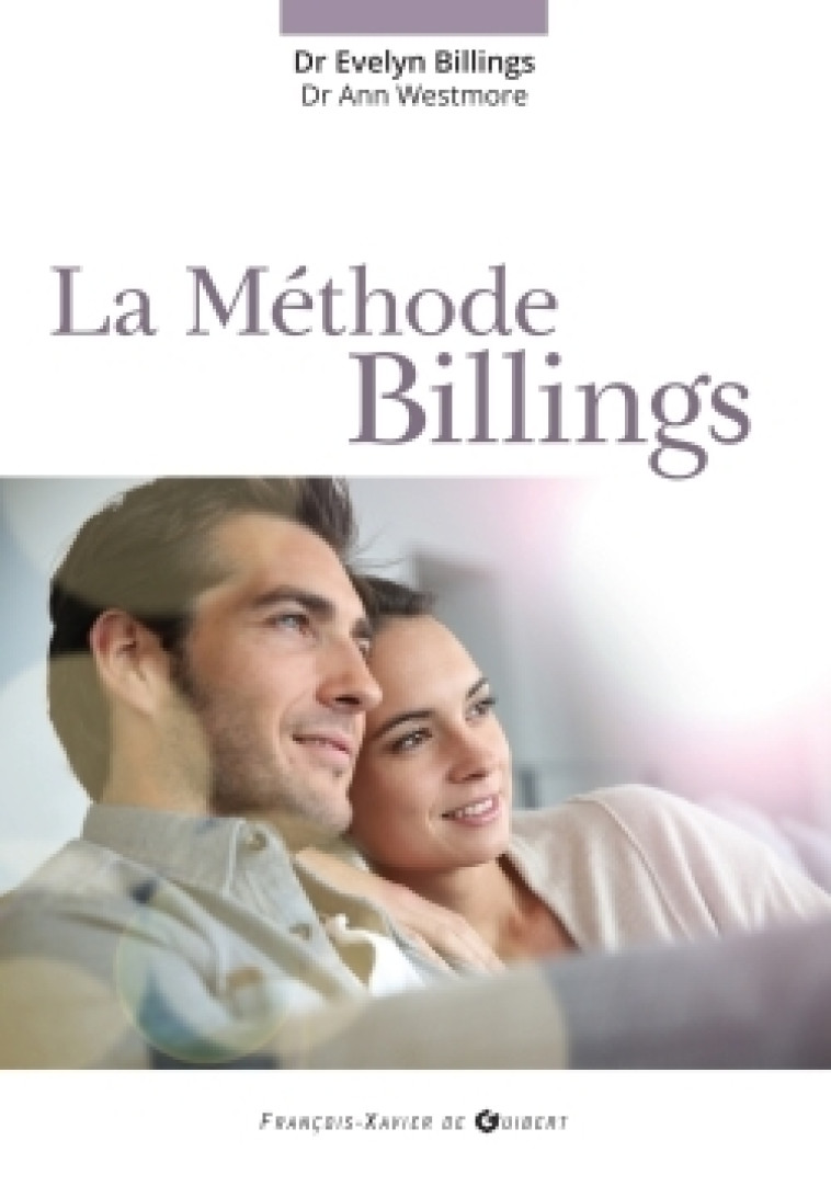 La Méthode Billings - Evelyn BILLINGS - F X DE GUIBERT