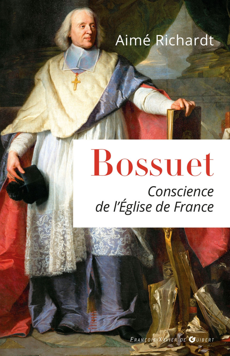 Bossuet - Aimé Richardt - F X DE GUIBERT