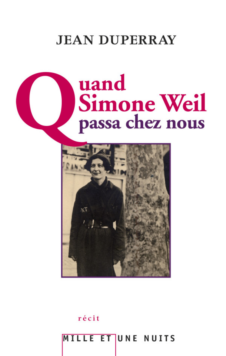 Quand Simone Weil passa chez nous - Jean Duperray - 1001 NUITS