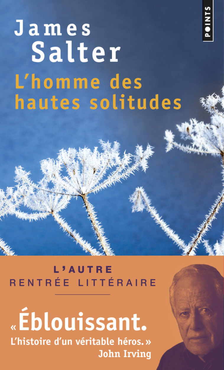 L'Homme des hautes solitudes - James Salter - POINTS