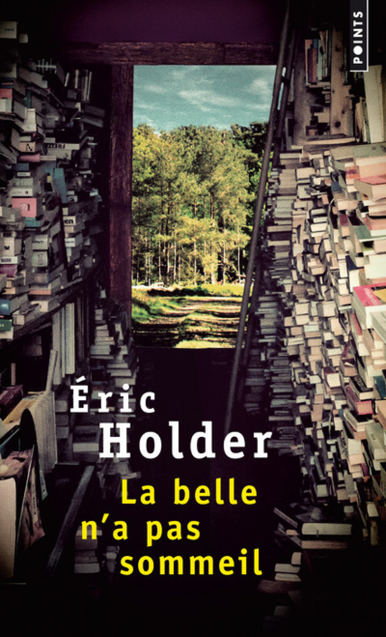 La Belle n'a pas sommeil - Eric Holder - POINTS