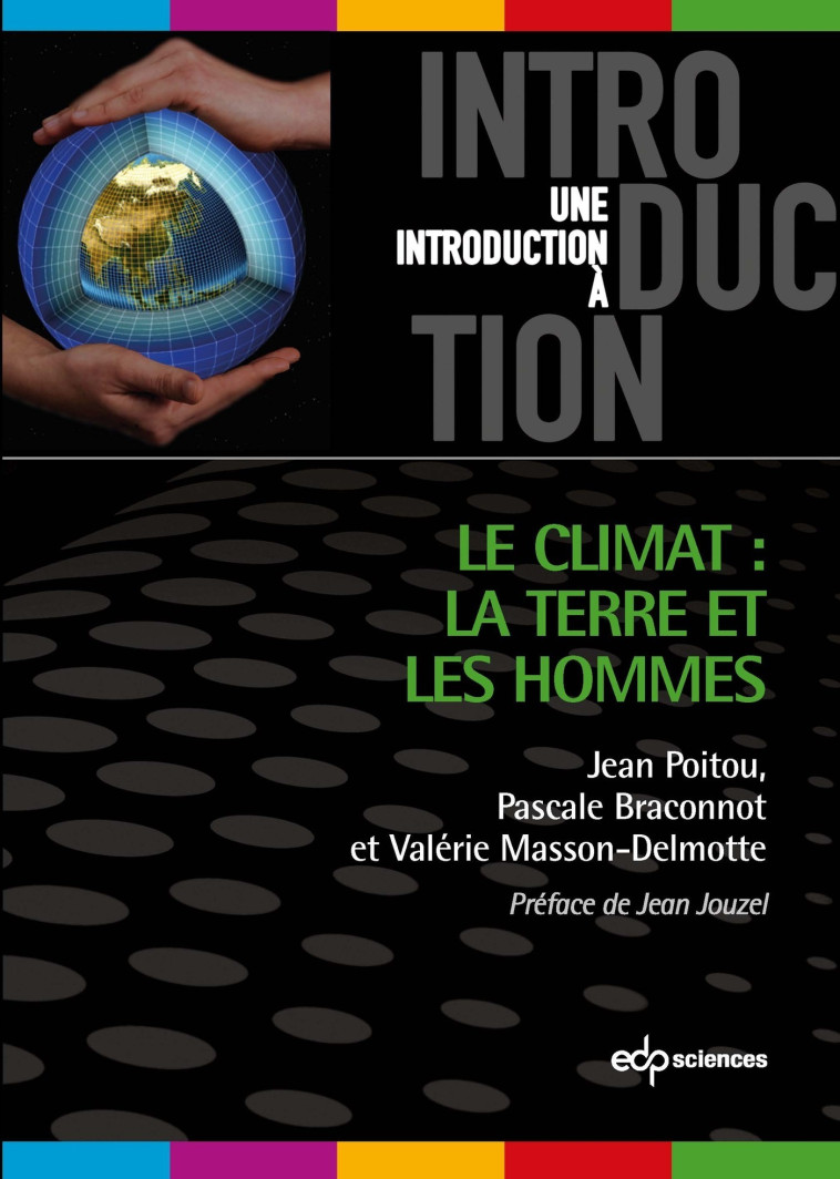 climat, la terre et les hommes (le) - Pascale Braconnot - EDP SCIENCES