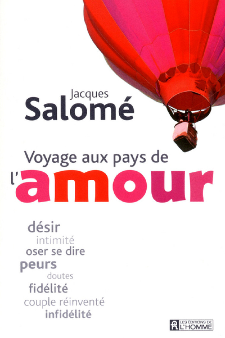 Voyage aux pays de l'amour - Jacques Salomé - DE L HOMME