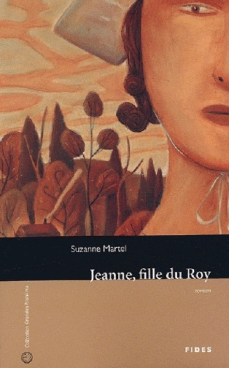 JEANNE FILLE DU ROY -  MARTEL S - FIDES