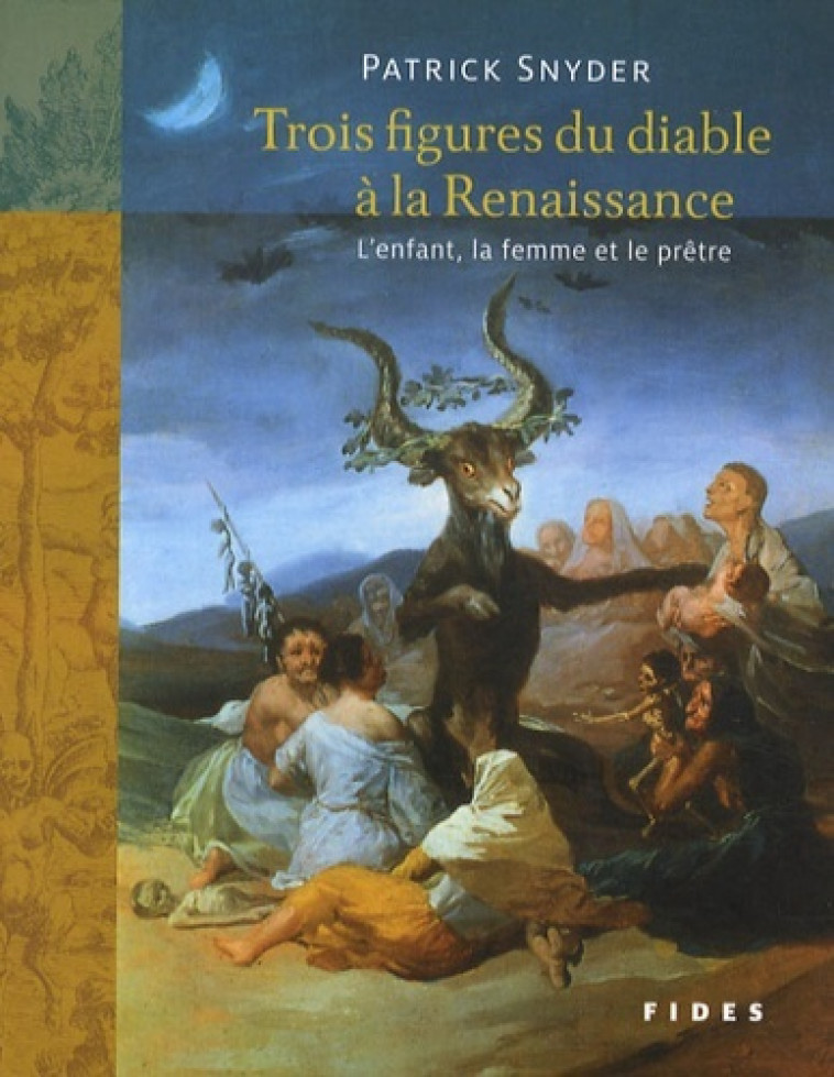 TROIS FIGURES DU DIABLE A LA RENAISSANCE - Patrick Snyder - FIDES