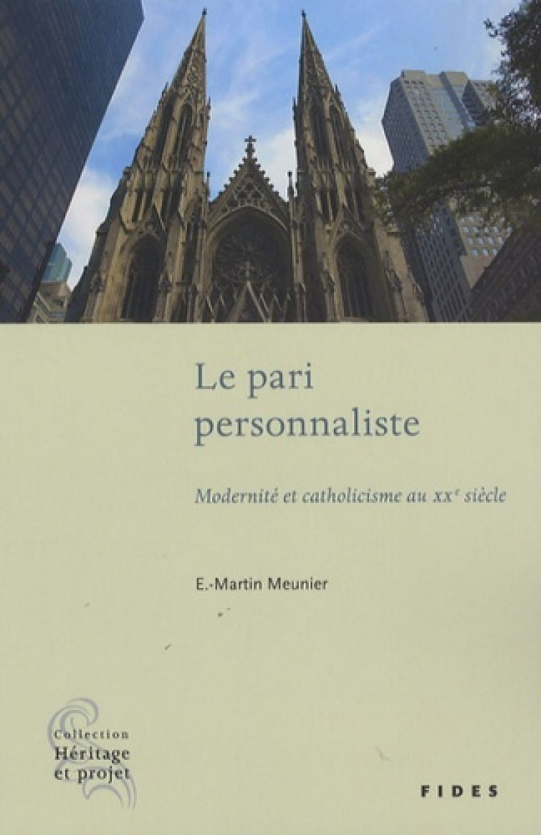 PARI PERSONNALISTE (LE) - E.-Martin Meunier - FIDES