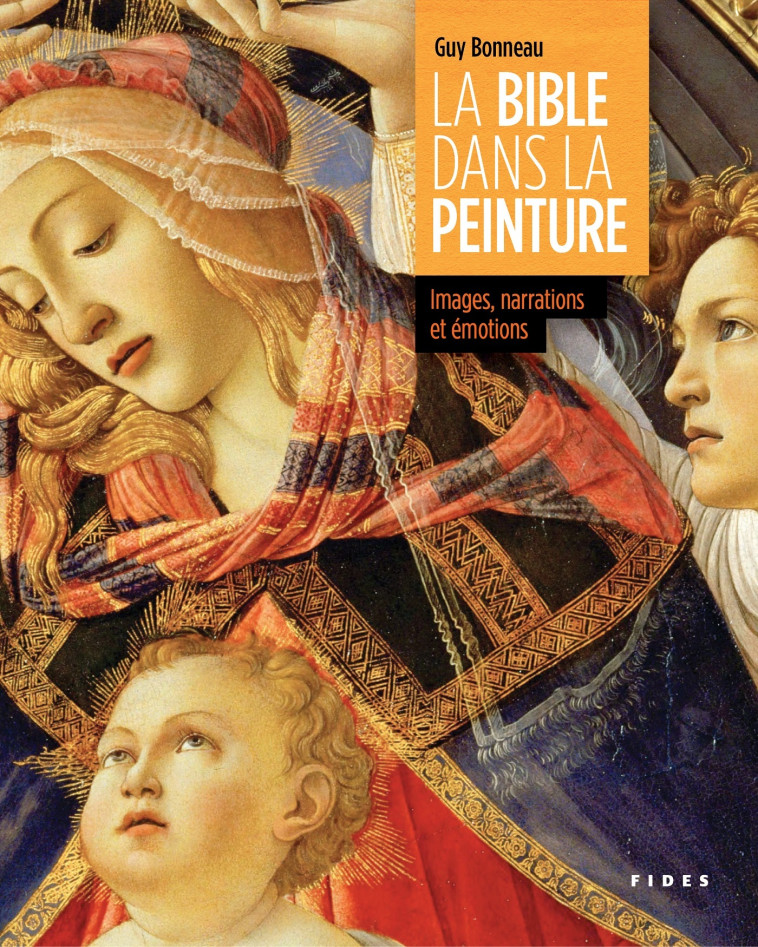La bible dans la peinture - Guy Bonneau - FIDES