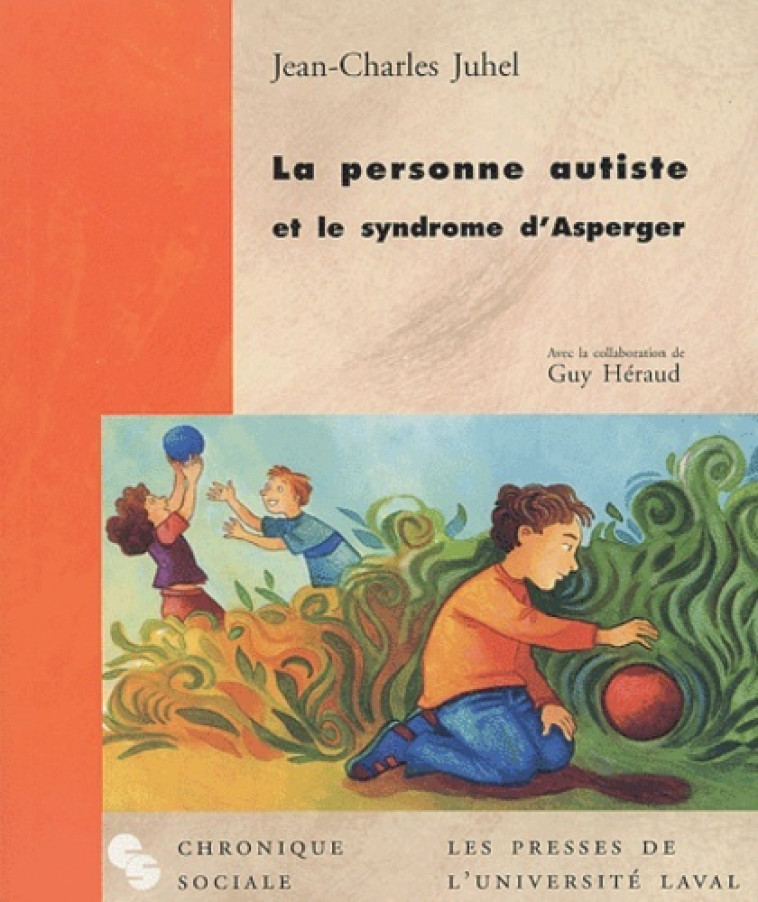 PERSONNE AUTISTE ET LE SYNDROME D'ASPERGER - Jean-Charles Juhel - CHRONIQUE SOCIA