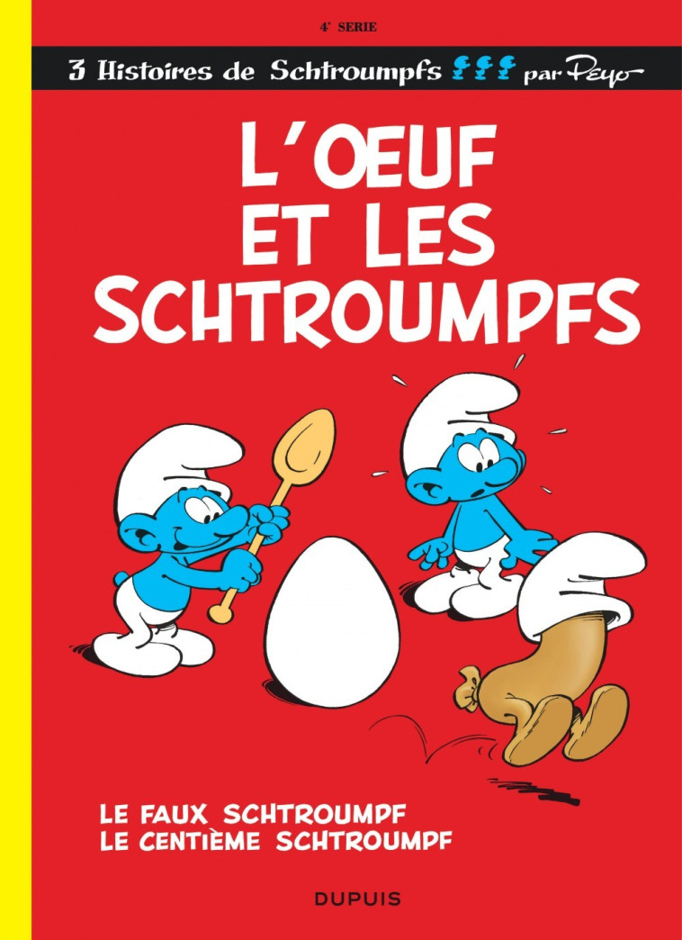 Les Schtroumpfs - Tome 4 - L'?uf et les Schtroumpfs -  Peyo - DUPUIS