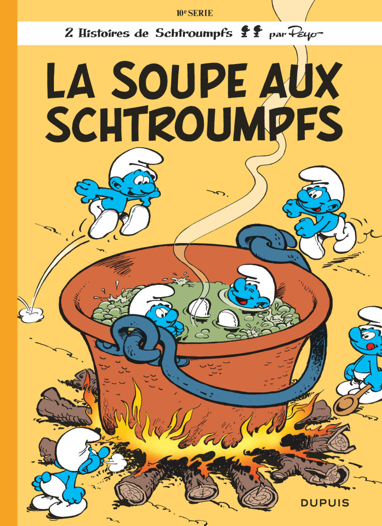 Les Schtroumpfs - Tome 10 - La Soupe aux Schtroumpfs -  Peyo - DUPUIS