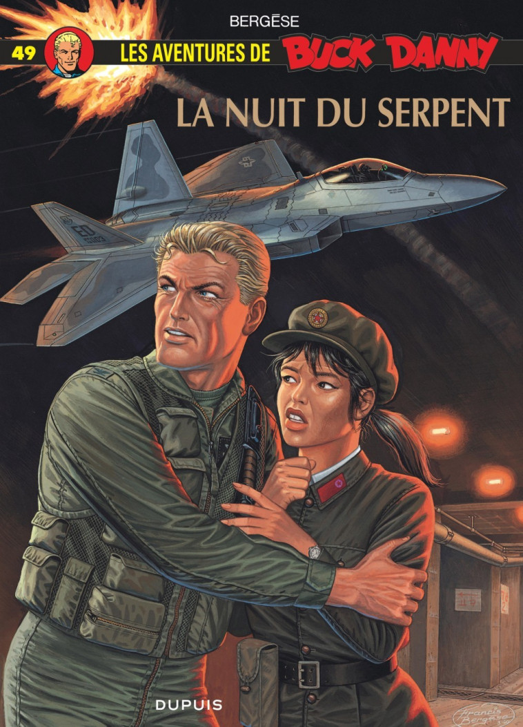 Buck Danny - Tome 49 - La Nuit du serpent -  Bergèse Francis - DUPUIS