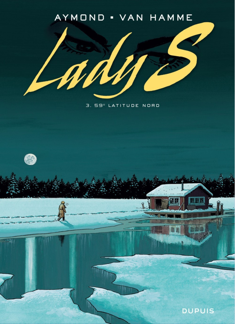 Lady S - Tome 3 - 59° Latitude Nord -  Aymond Philippe - DUPUIS