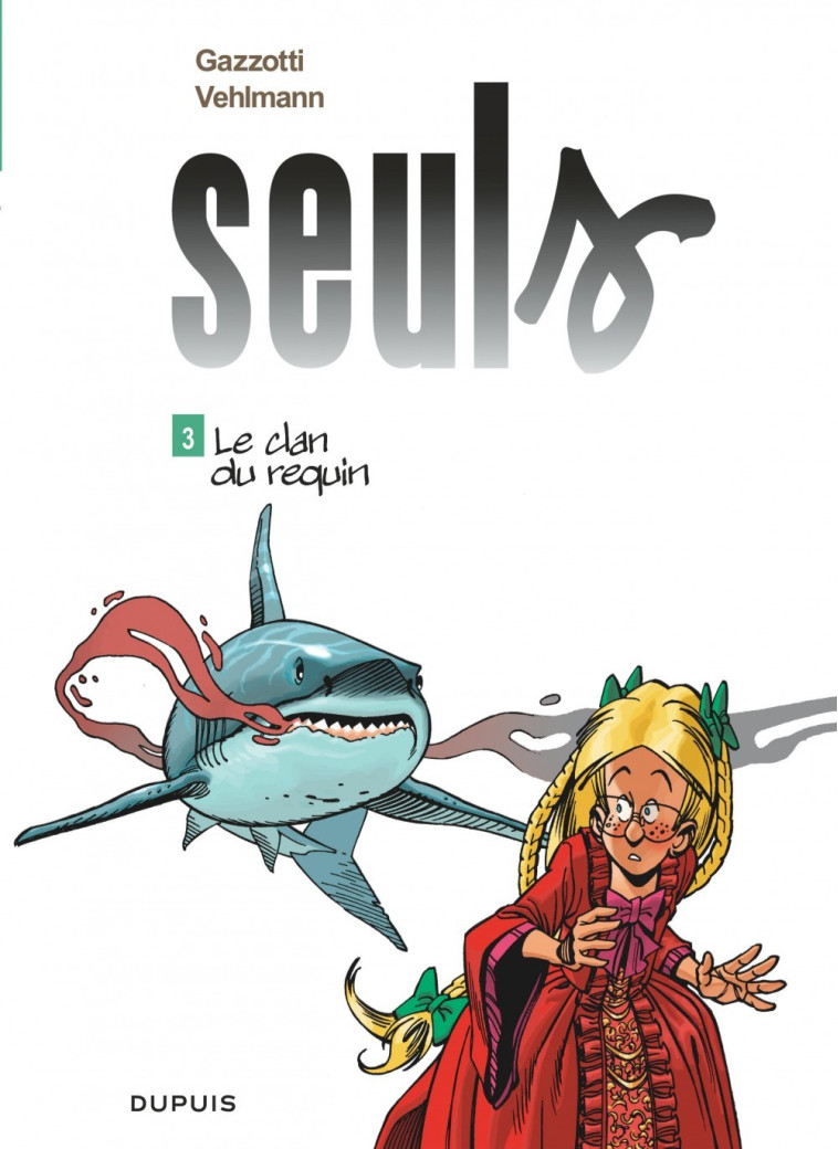 Seuls - Tome 3 - Le clan du requin -  Gazzotti - DUPUIS