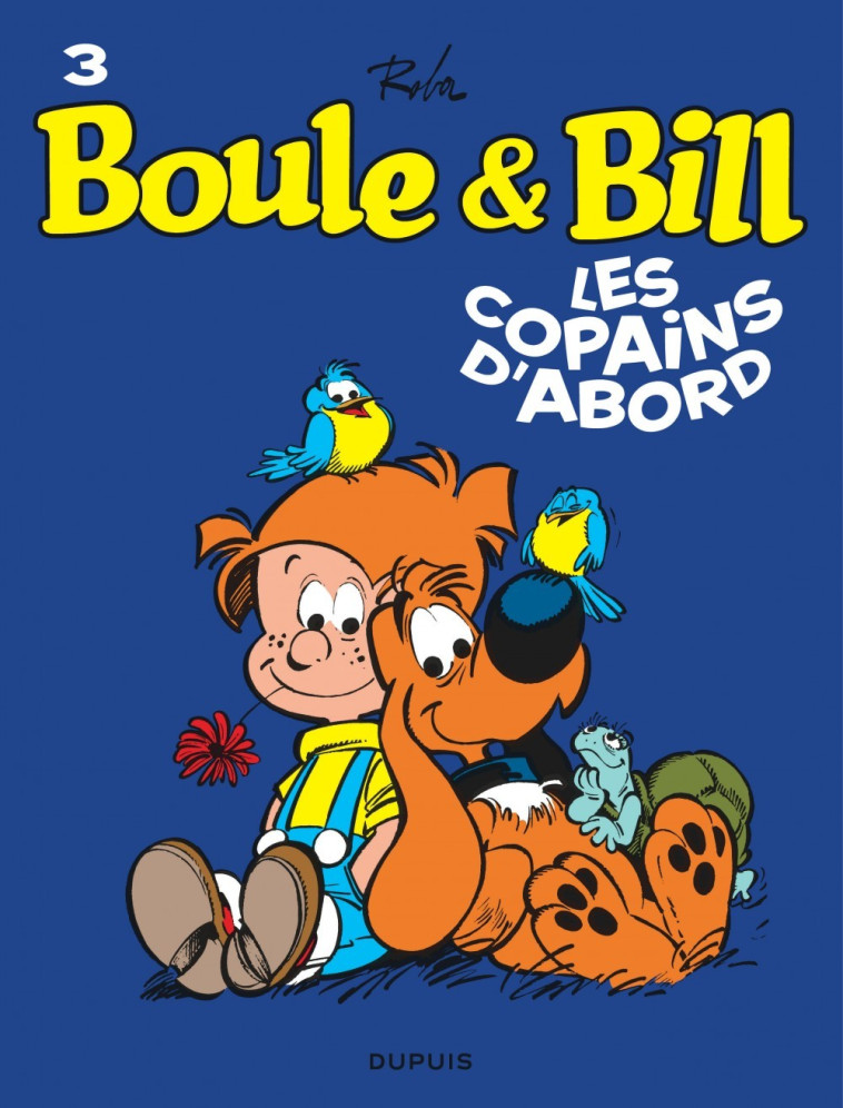 Boule et Bill - Tome 3 - Les copains d'abord -  Roba Jean - DUPUIS