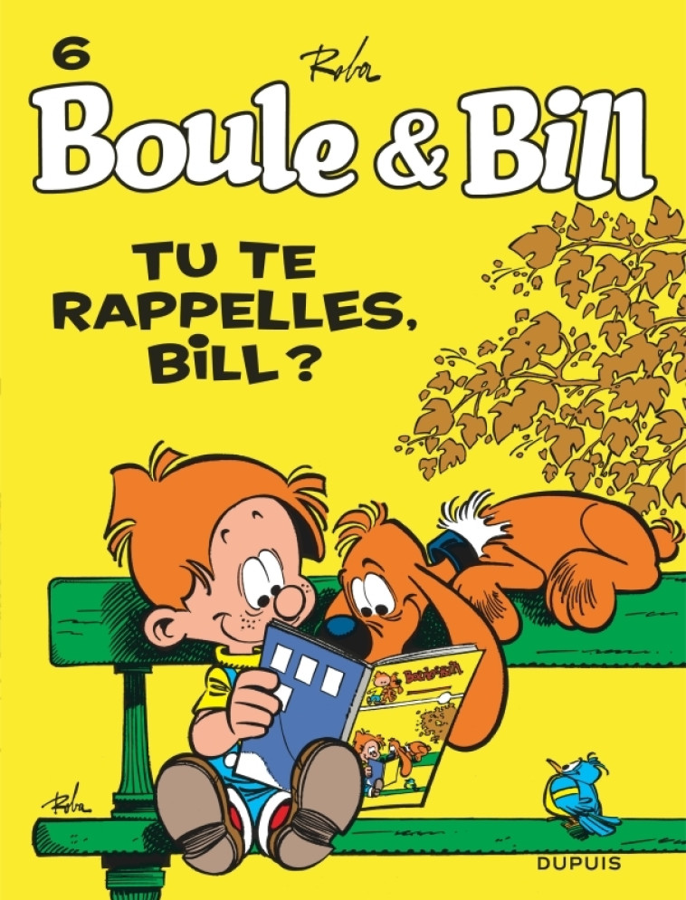 Boule et Bill - Tome 6 - Tu te rappelles, Bill ? -  Roba Jean - DUPUIS