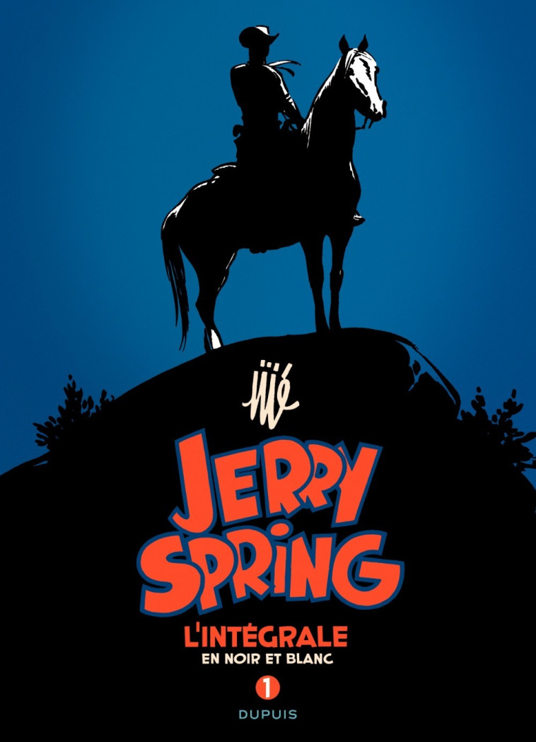 Jerry Spring - L'Intégrale - Tome 1 - Jerry Spring - L'intégrale - Tome 1 -  Jijé - DUPUIS