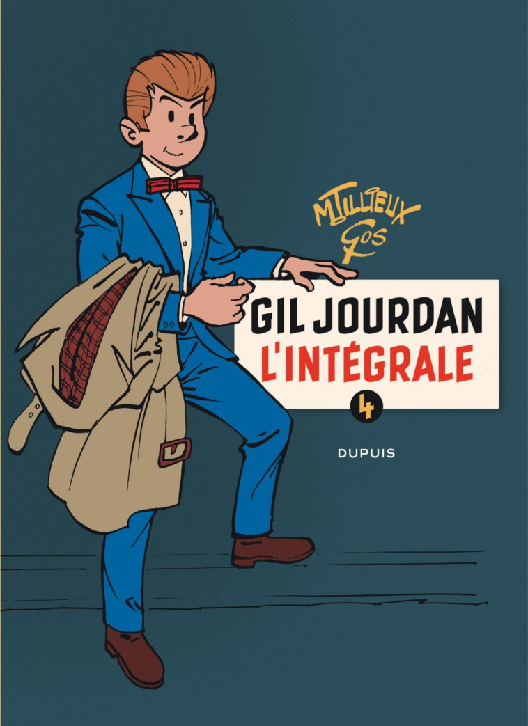 Gil Jourdan - L'Intégrale - Tome 4 - Gil Jourdan - L'Intégrale - tome 4 -  TILLIEUX - DUPUIS