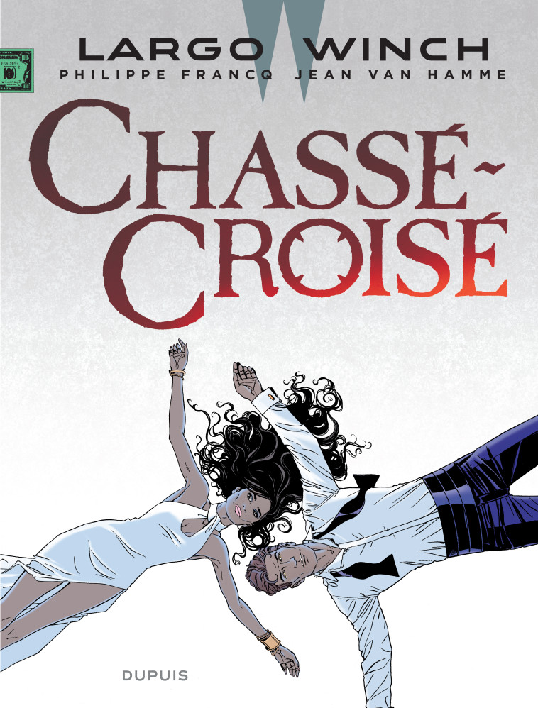 Largo Winch - Tome 19 - Chassé-Croisé -  Van Hamme Jean - DUPUIS