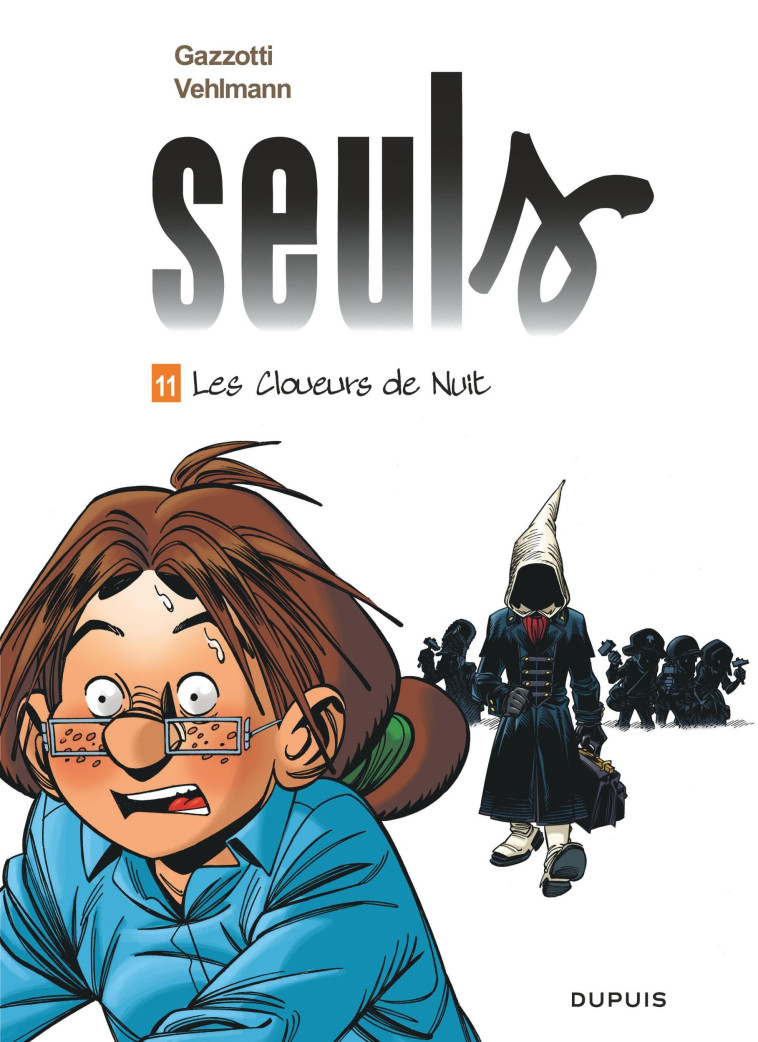 Seuls - Tome 11 - Les cloueurs de nuit -  Gazzotti - DUPUIS