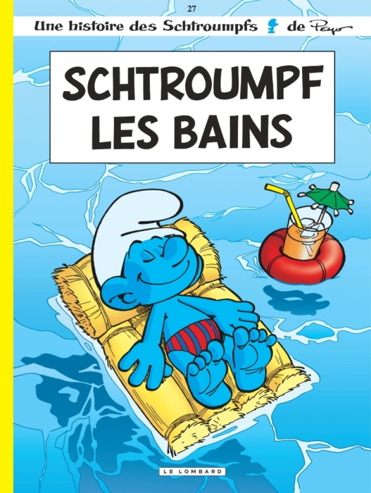 Les Schtroumpfs Lombard - Tome 27 - Schtroumpf Les Bains -  Culliford Thierry - LOMBARD