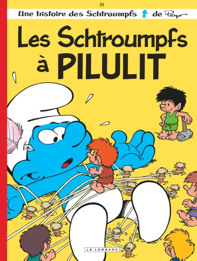 Les Schtroumpfs Lombard - Tome 31 - Les Schtroumpfs à Pilulit -  Culliford Thierry - LOMBARD