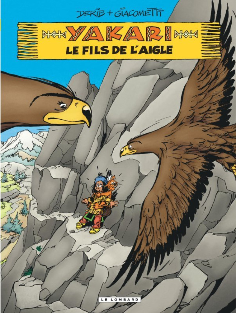 Yakari - Tome 41 - Le fils de l'aigle -  Giacometti Xavier - LOMBARD