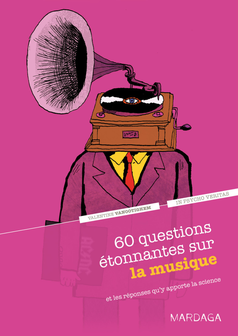 60 questions étonnantes sur la musique - Valentine Vanootighem - MARDAGA PIERRE