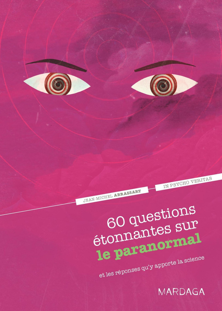 60 questions étonnantes sur le paranormal - JM. ABRASSART - MARDAGA PIERRE