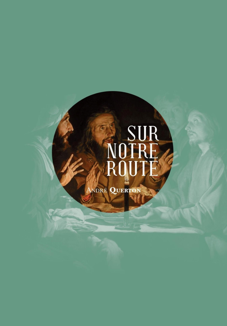 Sur notre route - André Querton - MARDAGA PIERRE