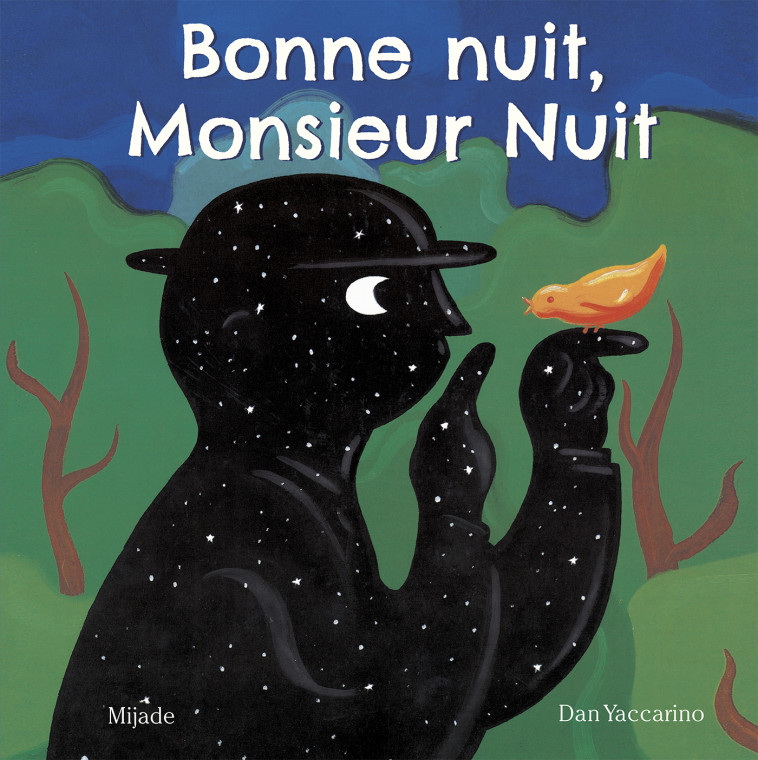 Bonne nuit, Monsieur Nuit -  Yaccarino dan - MIJADE