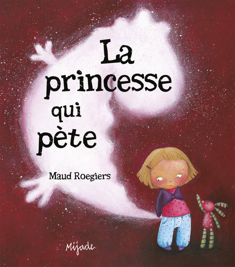 Princesse qui pète -  Roegiers maud - MIJADE