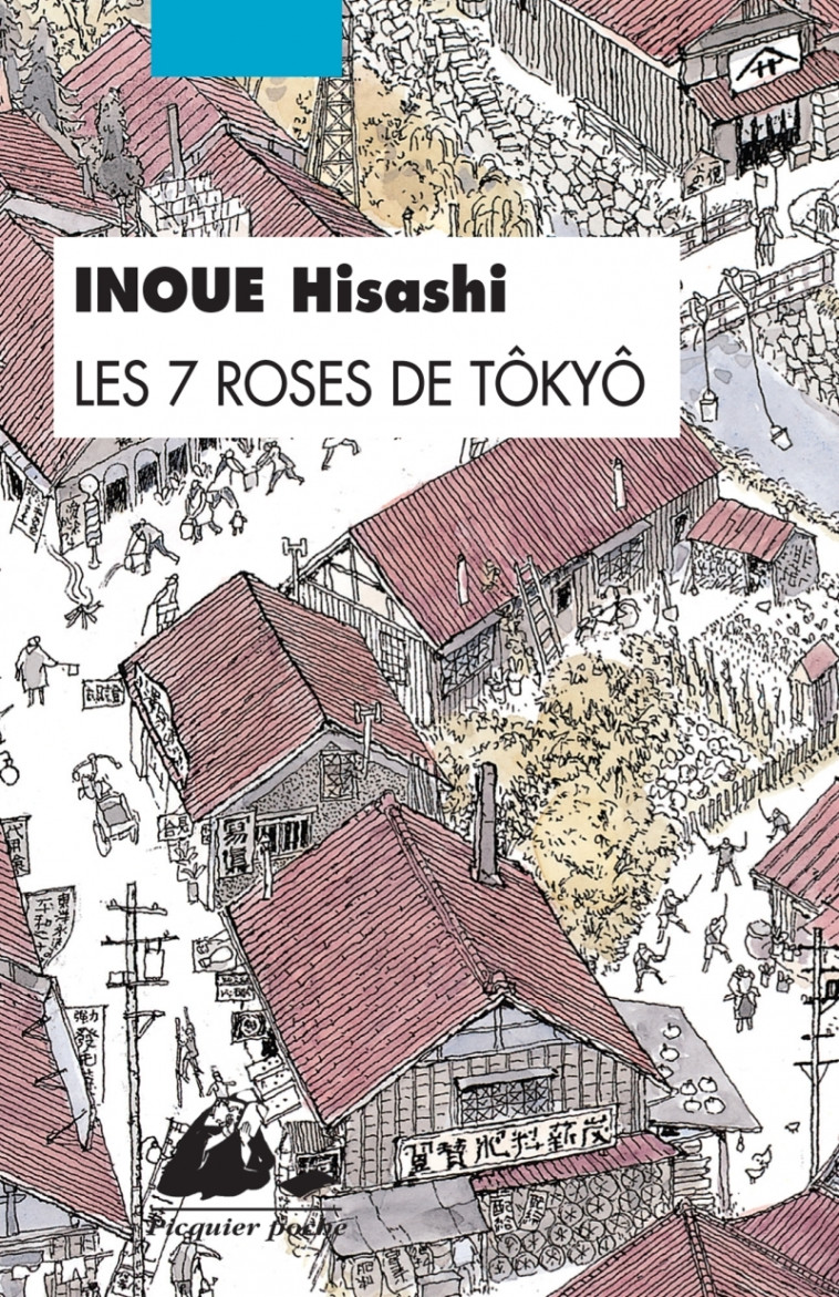 LES 7 ROSES DE TOKYO - Hisashi INOUE - PICQUIER