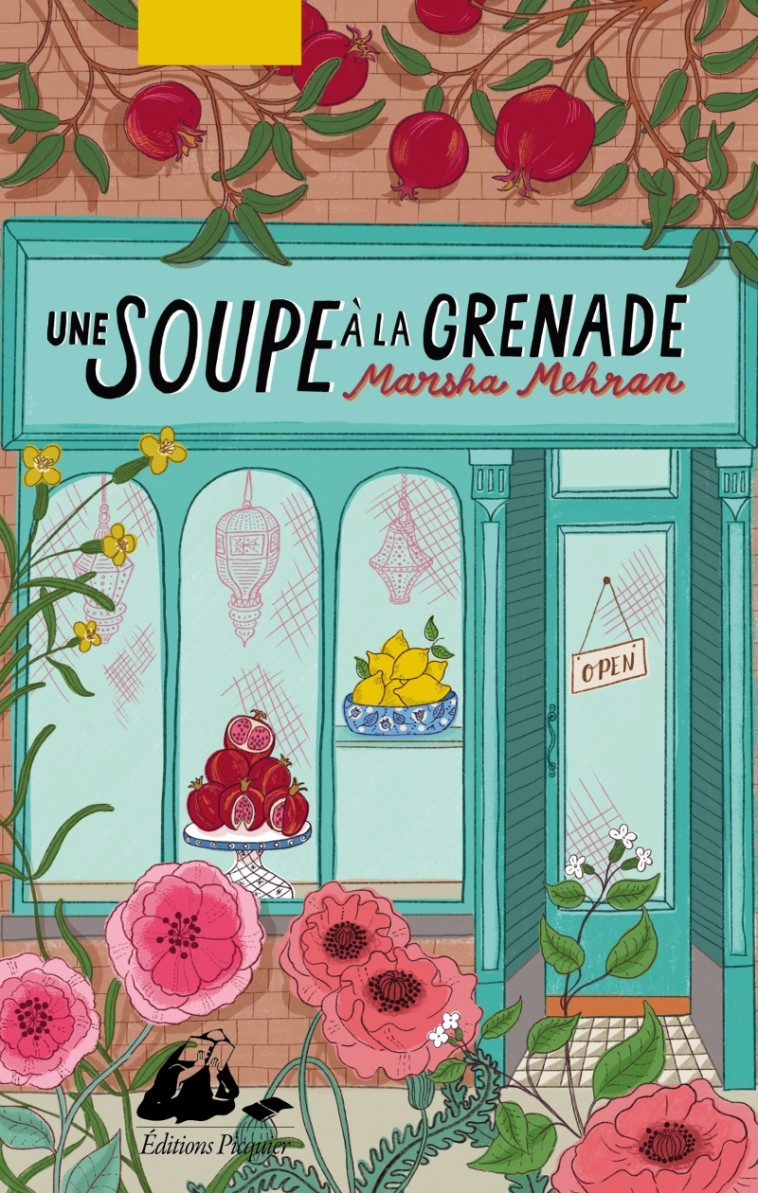 Une soupe à la grenade - Marsha MEHRAN - PICQUIER