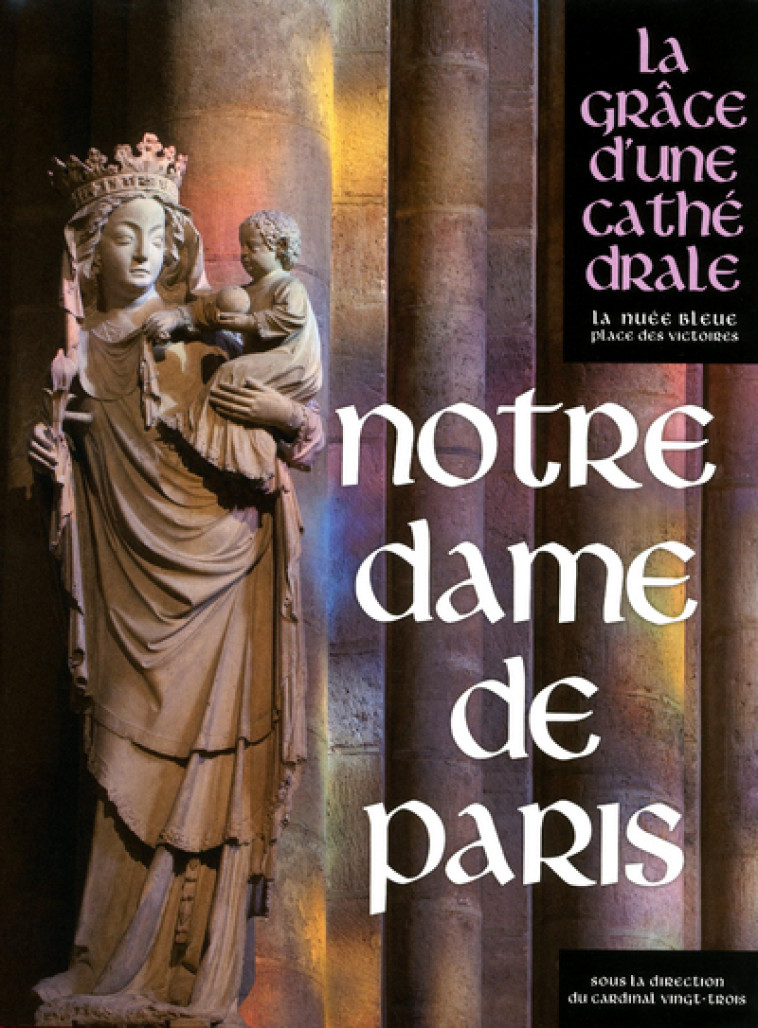 Notre-Dame de Paris -  Collectif - PDV NUEE BLEUE