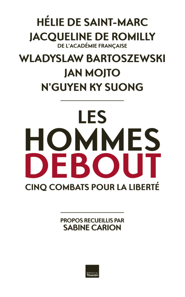 LES HOMMES DEBOUT - Jacqueline Romilly - ARTILLEUR