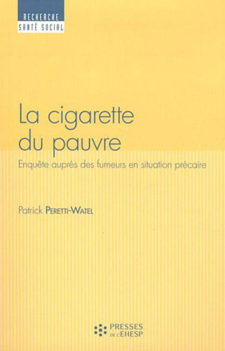 LA CIGARETTE DU PAUVRE - Patrick Peretti-Watel - EHESP