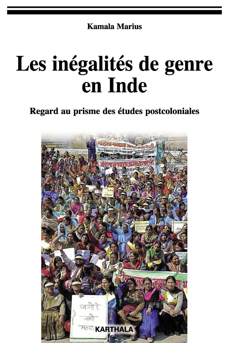 Les inégalités de genre en Inde - regard au prisme des études féministes postcoloniales - Kamala Marius - KARTHALA