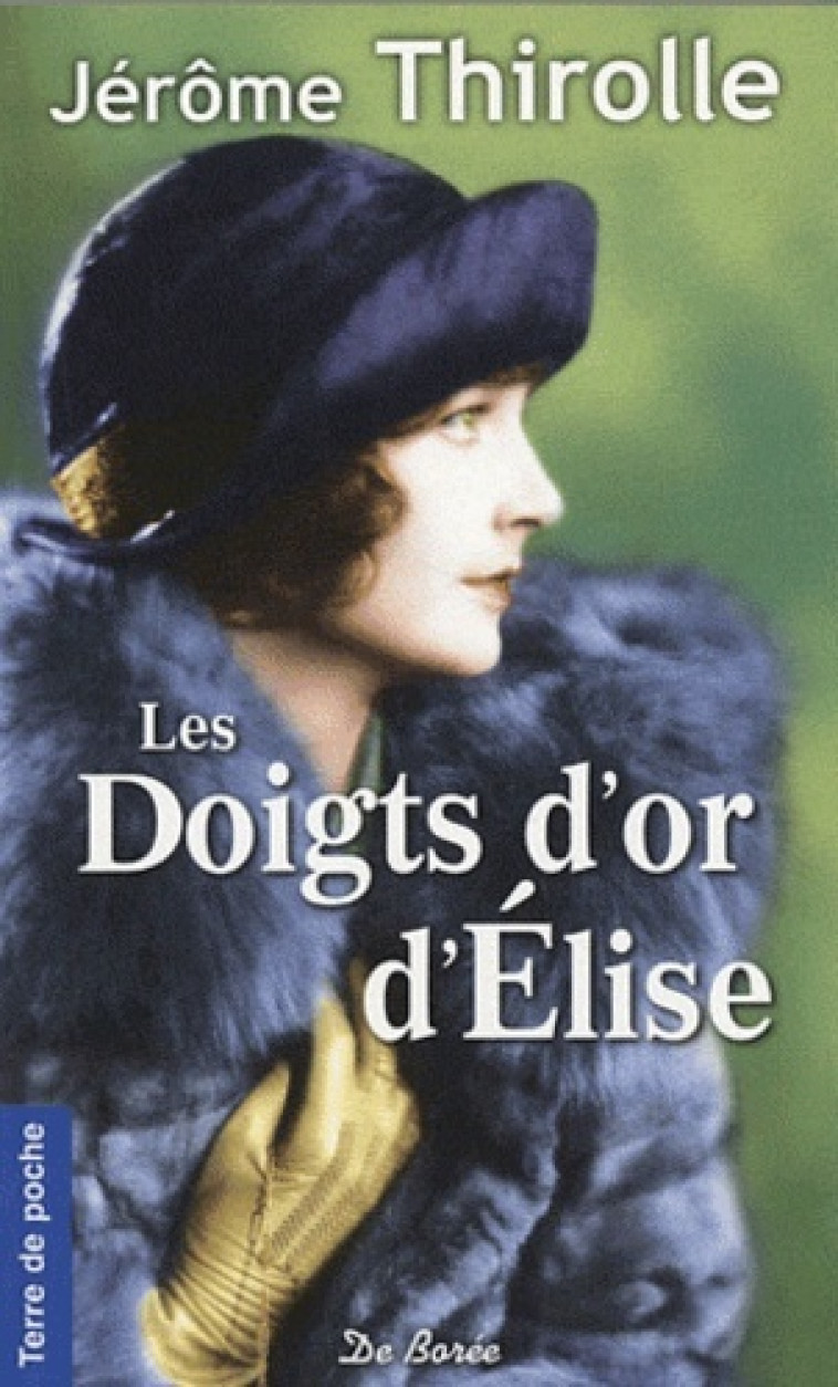 DOIGTS D'OR D'ELISE (LES) - J THIROLLE - DE BOREE