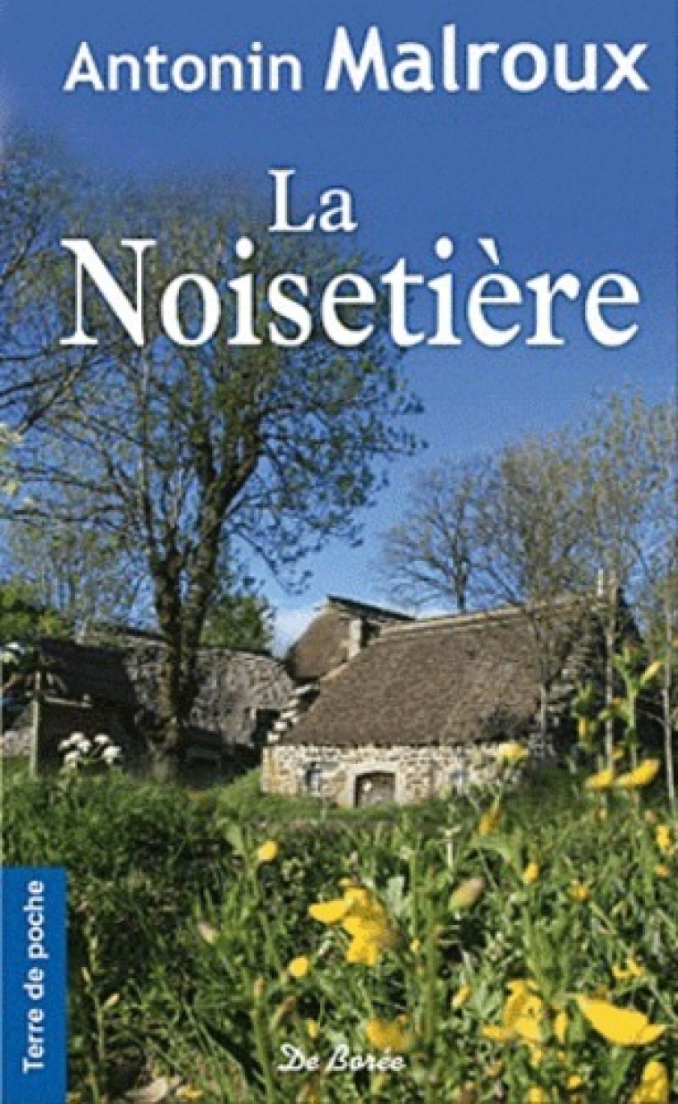 NOISETIERE (LA) - A MALROUX - DE BOREE