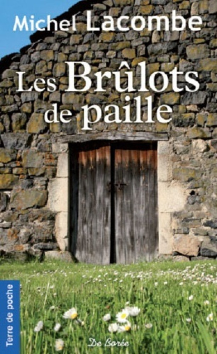 BRULOTS DE PAILLE (LES) - M LACOMBE - DE BOREE