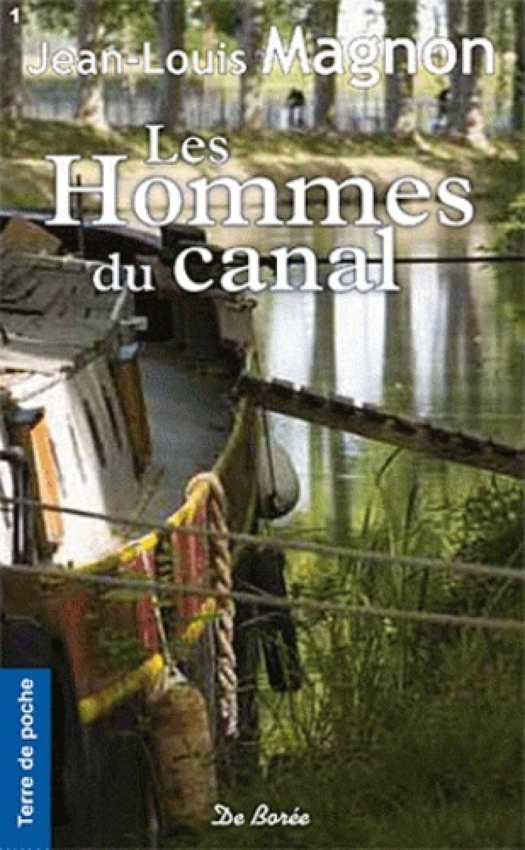 HOMMES DU CANAL (LES) - JL MAGNON - DE BOREE