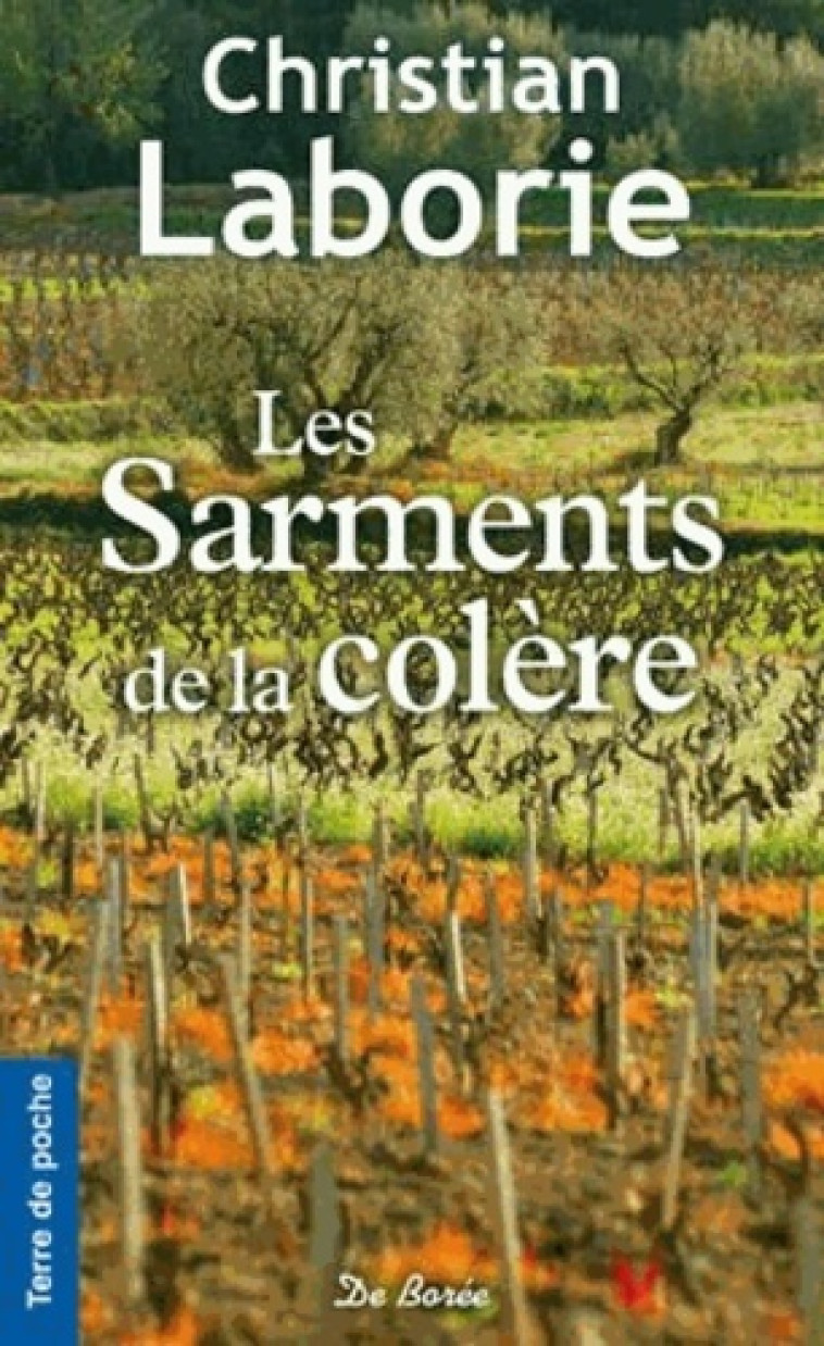 SARMENTS DE LA COLERE (LES) - C LABORIE - DE BOREE