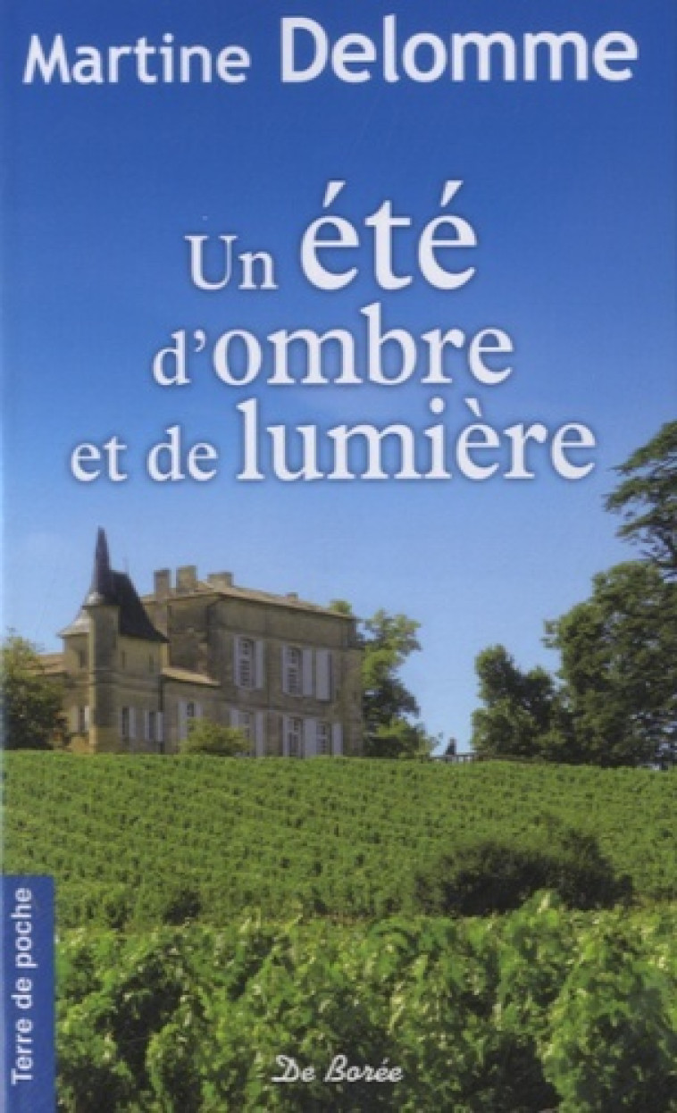 ETE D'OMBRE ET DE LUMIERE (UN) - M DELOMME - DE BOREE